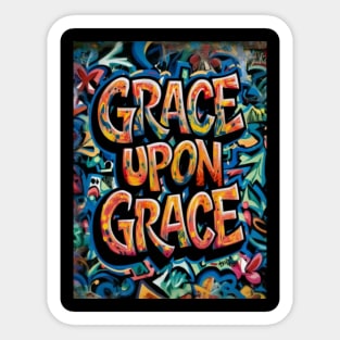 John 1:16 Grace Upon Grace Scripture Art Graffiti Sticker